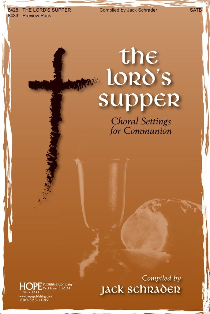 Lord's Supper, The: Choral Settings for Communion